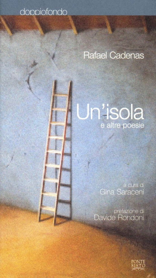 Cover for Rafael Cadenas · Un' Isola E Altre Poesie (Book)