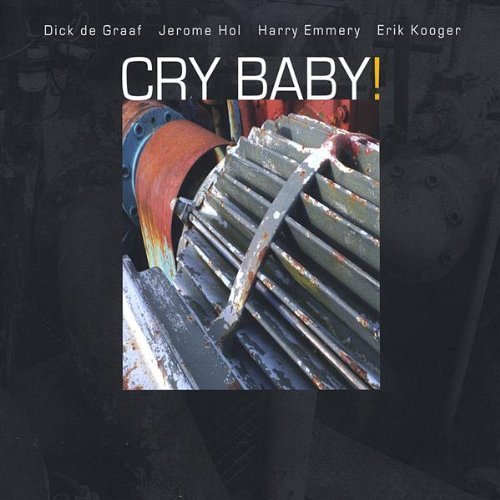 Cover for Dick De Graaf · Cry Baby! (CD) (2009)