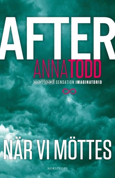 Cover for Anna Todd · After series: After. När vi möttes (ePUB) (2015)
