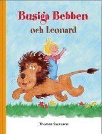 Cover for Thomas Svensson · Busiga Bebben och Leonard (Inbunden Bok) (2014)