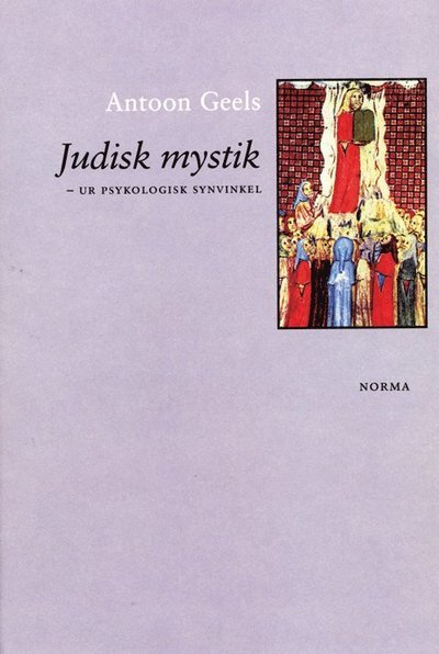 Cover for Antoon Geels · Judisk mystik : ur psykologisk synvinkel (Bog) (1997)