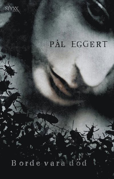 Cover for Pål Eggert · Borde vara död (Paperback Book) (2013)