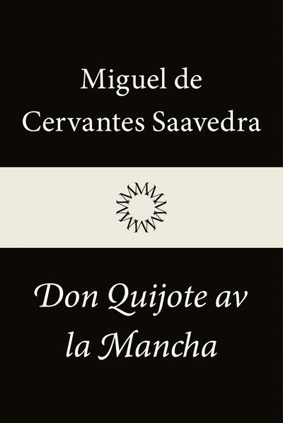 Cover for Miguel De Cervantes Saavedra · Don Quijote av la Mancha (Bound Book) (2022)
