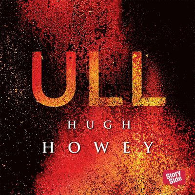 Ull - Hugh Howey - Audiolibro - StorySide - 9789176130032 - 2 de octubre de 2014