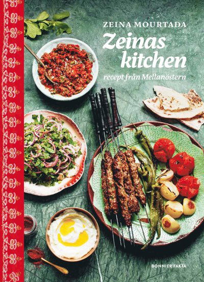 Cover for Zeina Mourtada · Zeinas kitchen : recept från Mellanöstern (Book) (2020)