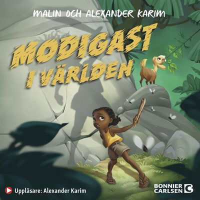 Cover for Malin Karim · Modigast i världen (Hörbuch (MP3)) (2021)