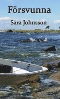 Cover for Sara Johnsson · Försvunna (Paperback Book) (2015)