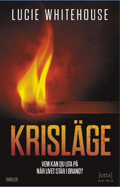 Cover for Lucie Whitehouse · Krisläge (Bound Book) (2019)