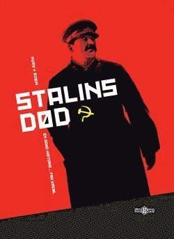 Cover for Fabien Nury · En sann sovjetisk historia: Stalins död (Gebundesens Buch) (2016)
