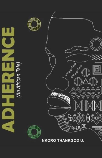 Cover for Nkoro Thankgod Ugochukwu · Adherence (Paperback Bog) (2020)