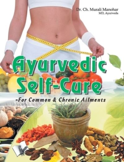 Cover for Murali Manohar · Ayurvedic Self Cure (Paperback Book) (2017)