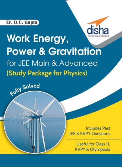 Work Energy Power & Gravitation for Jee Main & Advanced Study Package for Physics Fully Solve - D C Er Gupta - Livres - Disha Publication - 9789386320032 - 1 décembre 2016