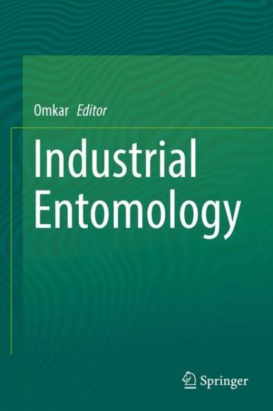 Cover for Industrial Entomology (Hardcover Book) [1st ed. 2017 edition] (2017)