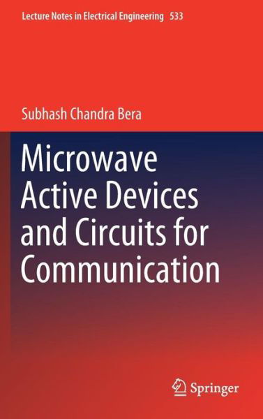 Cover for Bera · Microwave Active Devices and Circuits for Communication (Book) [1st ed. 2019 edition] (2019)