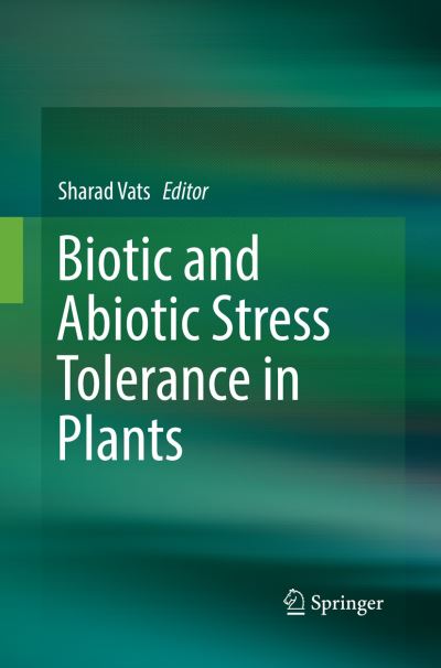 Cover for Biotic and Abiotic Stress Tolerance in Plants (Paperback Book) [Softcover reprint of the original 1st ed. 2018 edition] (2019)