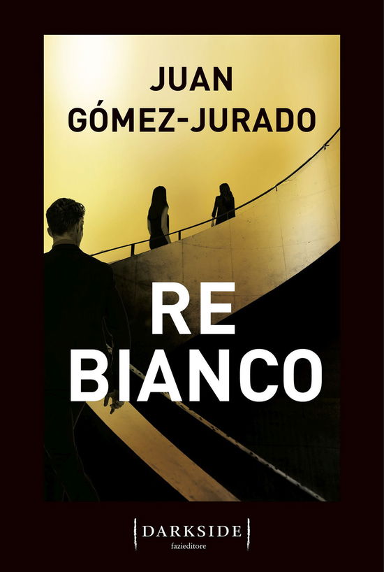 Cover for Juan Gómez-Jurado · Re Bianco (Book)