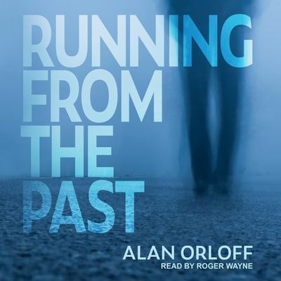 Cover for Alan Orloff · Running from the Past (CD) (2020)