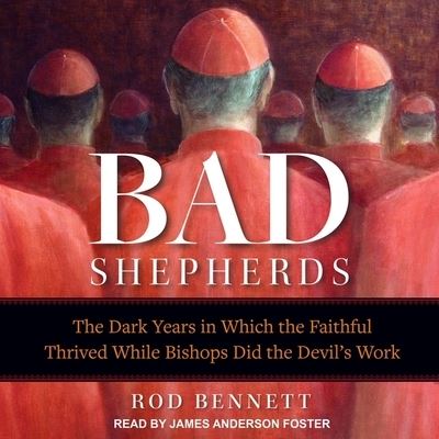 Cover for Rod Bennett · The Bad Shepherds (CD) (2019)