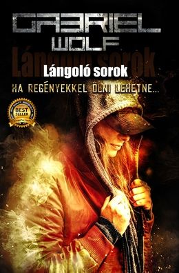 Langolo sorok: ujrakiadas - Wolf Gabriel Wolf - Books - Blurb - 9798211930032 - June 26, 2024