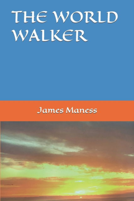 Cover for James Maness · The World Walker - Wizards (Paperback Book) (2021)