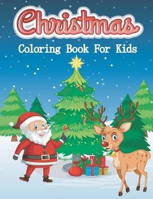 Christmas Coloring Book for Kids - David Walters - Books - Independently Published - 9798551609032 - October 22, 2020