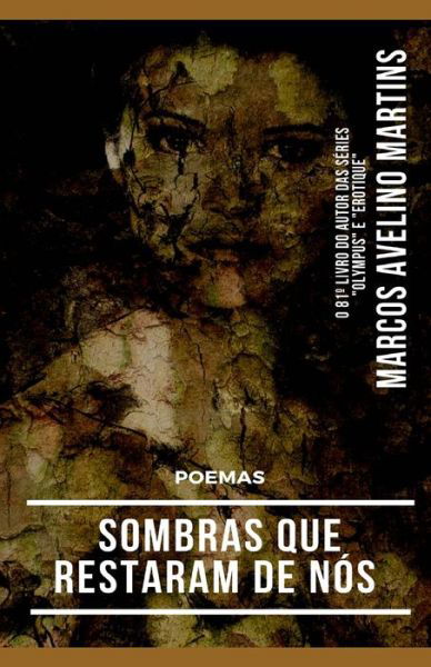 Cover for Marcos Avelino Martins · Sombras Que Restaram de Nos (Paperback Book) (2020)