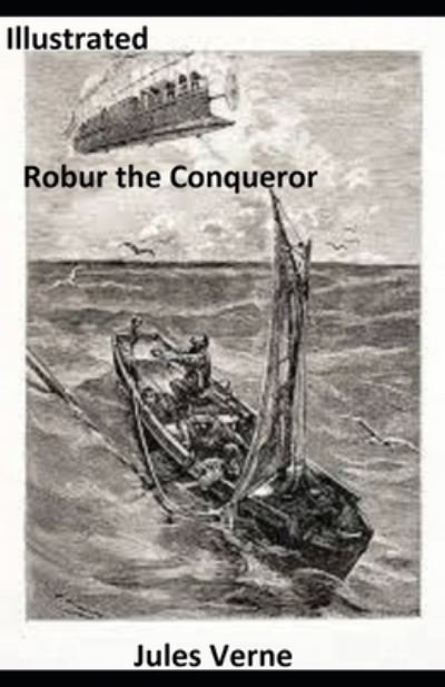 Cover for Jules Verne · Robur the Conqueror Illustrated (N/A) (2020)