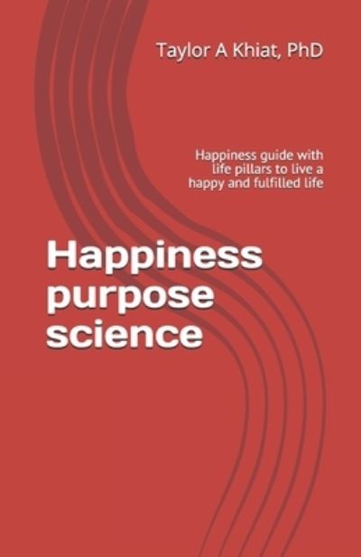 Cover for A Khiat · Happiness purpose science (Paperback Book) (2021)