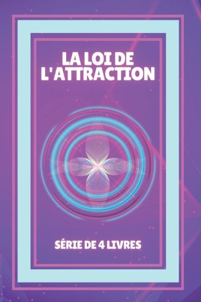 Cover for Mentes Libres · La Loi de l'Attraction (Paperback Book) (2021)