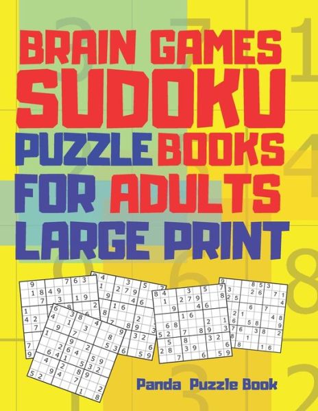 Brain Games Sudoku Puzzle Books For Adults Large Print - Panda Puzzle Book - Books - Independently Published - 9798602668032 - January 22, 2020