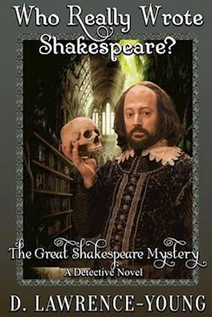 Cover for D Lawrence-Young · Who Really Wrote Shakespeare? (Paperback Book) (2020)