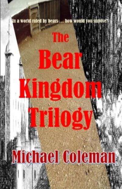 Cover for Michael Coleman · The Bear Kingdom Trilogy (Taschenbuch) (2020)