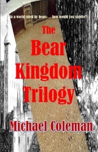 Cover for Michael Coleman · The Bear Kingdom Trilogy (Paperback Book) (2020)