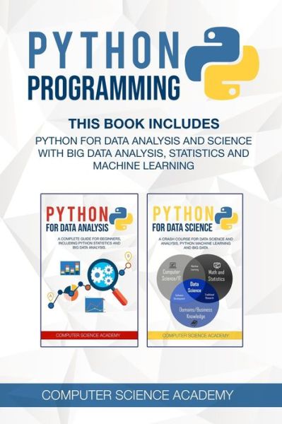 Python Programming - Computer Science Academy - Bøger - Independently Published - 9798624039032 - 14. marts 2020
