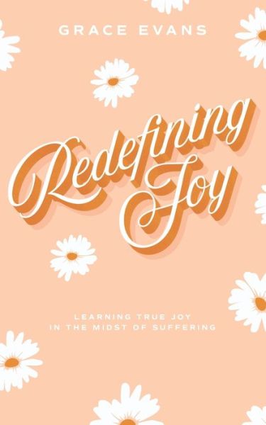 Cover for Grace Evans · Redefining Joy (Paperback Book) (2020)