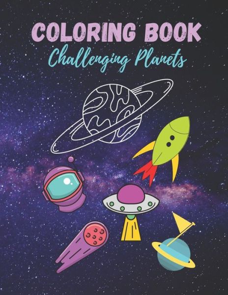 Cover for Catchy Business Names Were T Publishing · Coloring book Challenging Planets (Paperback Book) (2020)