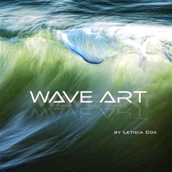 Leticia Cox · Wave Art (Paperback Book) (2020)