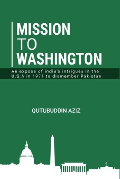 Cover for Qutududdin Aziz · Mission to Washington (Paperback Bog) (2020)