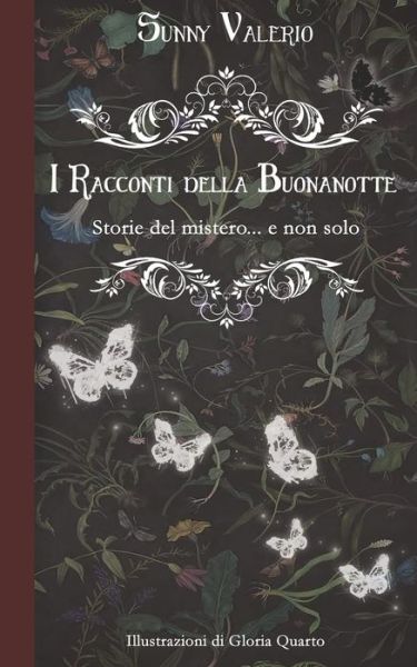 Cover for Sunny Valerio · I Racconti della Buonanotte: Storie del mistero... e non solo (Paperback Book) (2020)