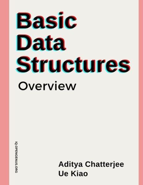 Cover for Ue Kiao · Basic Data Structures: Overview - Algorithms for Coding Interviews (Pocketbok) (2020)