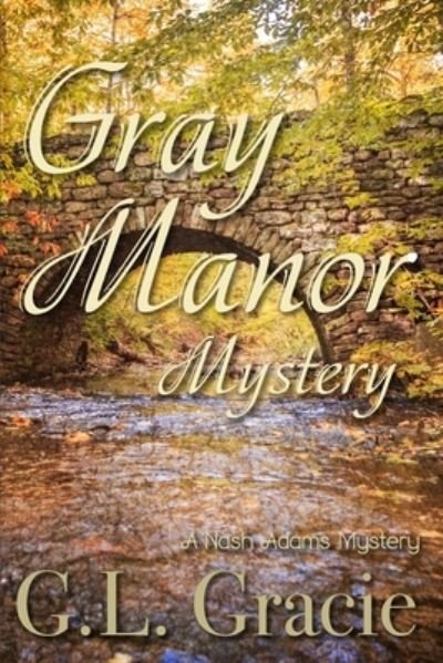 Cover for G L Gracie · Gray Manor Mystery (Pocketbok) (2020)