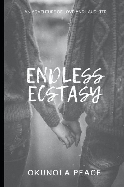 Cover for Okunola Peace · Endless Ecstasy (Paperback Book) (2020)