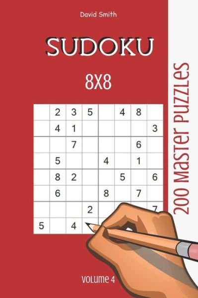 Cover for David Smith · Sudoku 8x8 - 200 Master Puzzles vol.4 (Taschenbuch) (2020)