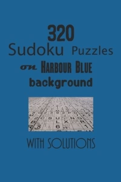 Cover for Depace' · 320 Sudoku Puzzles on Harbour Blue background with solutions (Taschenbuch) (2021)