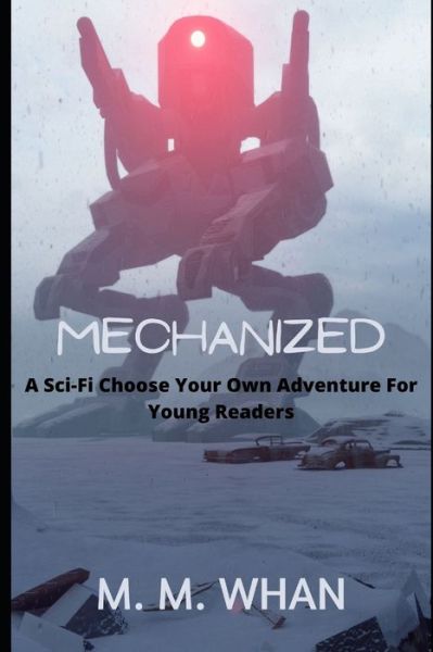 Cover for M M Whan · Mechanized (Paperback Book) (2021)