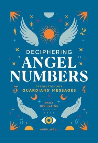 Cover for April Wall · Deciphering Angel Numbers (Hardcover bog) (2024)