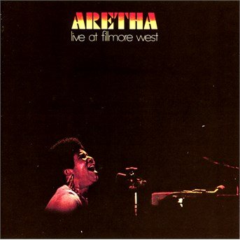 Cover for Aretha Franklin · Live At Fillmore West (CD) [Japanese edition] (2014)