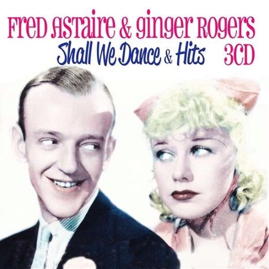 Cover for Fred Astaire · Shall We Dance &amp; Hits (CD) (2018)