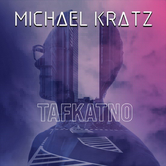 Tafkatno - Michael Kratz - Music - ART OF MELODY - 0196006950033 - September 24, 2021