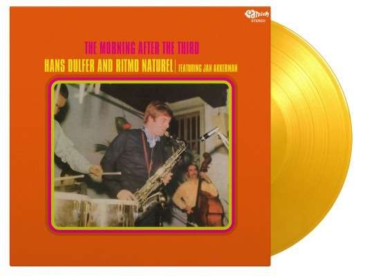 Morning After The Third (Ltd. Transparent Yellow Vinyl) - Hans And Ritmo Naturel Dulfer - Musik - MUSIC ON VINYL - 0602507257033 - April 30, 2021